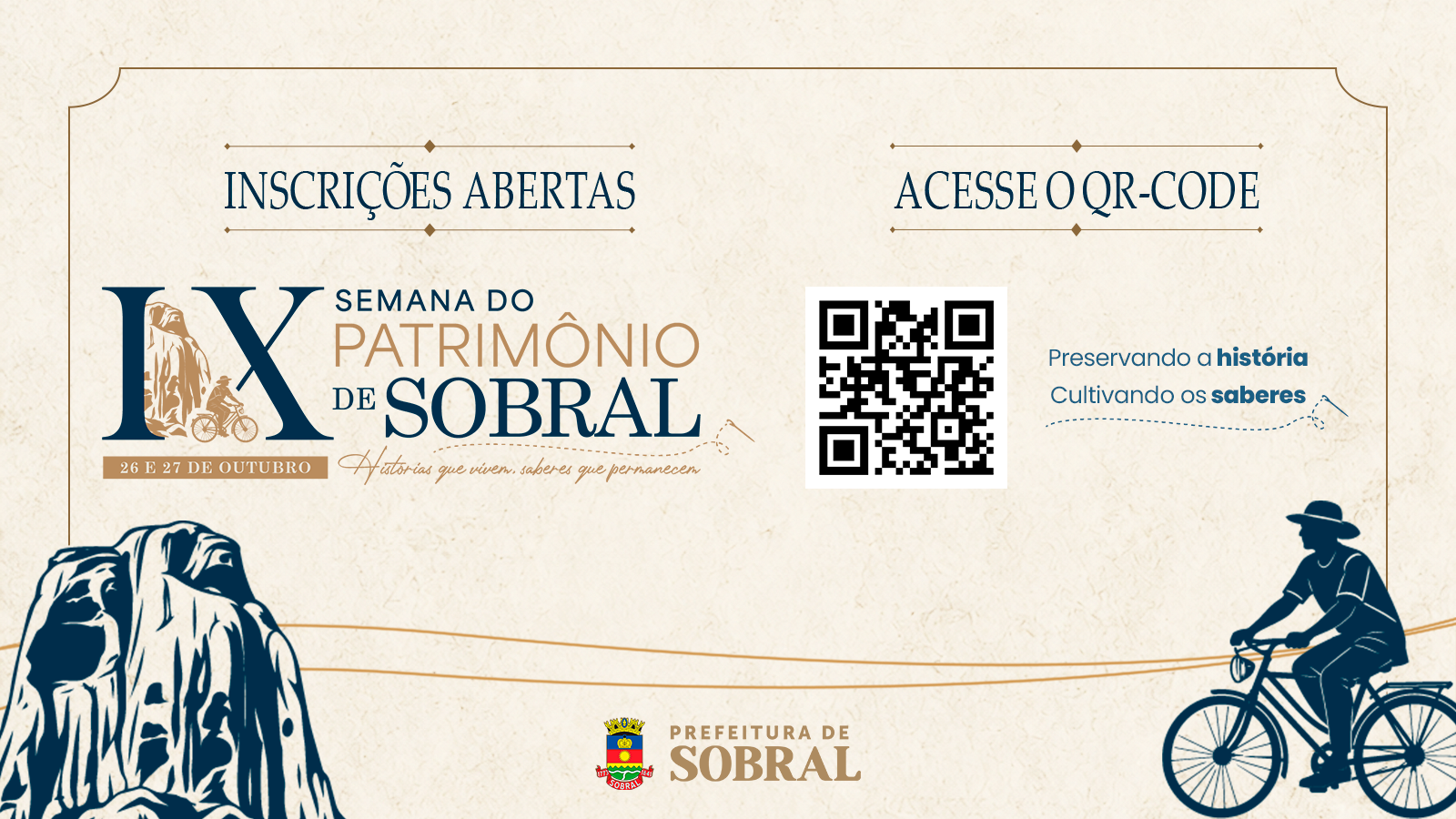 Inscrições abertas para a IX Semana do Patrimônio de Sobral: Histórias que vi...