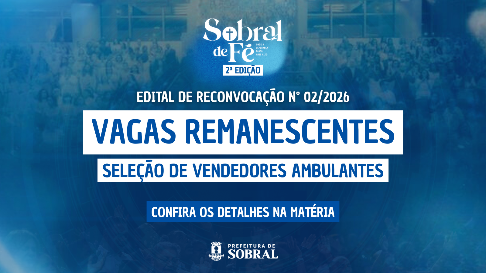 Prefeitura de Sobral divulga Edital de Reconvocação de vagas remanescentes pa...