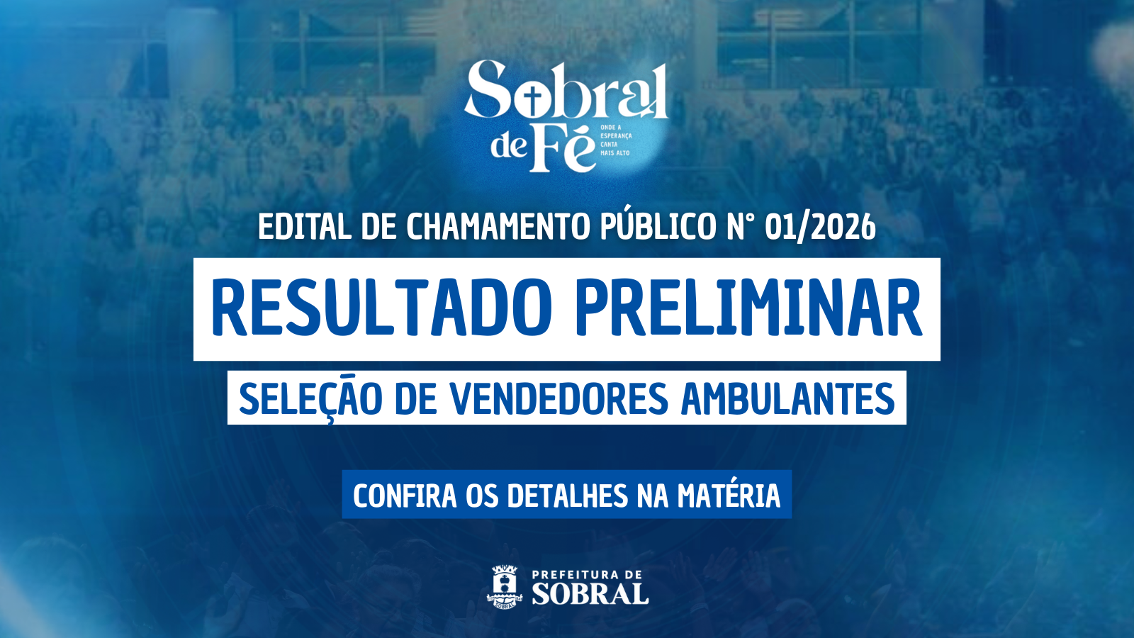 Prefeitura de Sobral divulga Resultado Preliminar do Edital de chamamento púb...