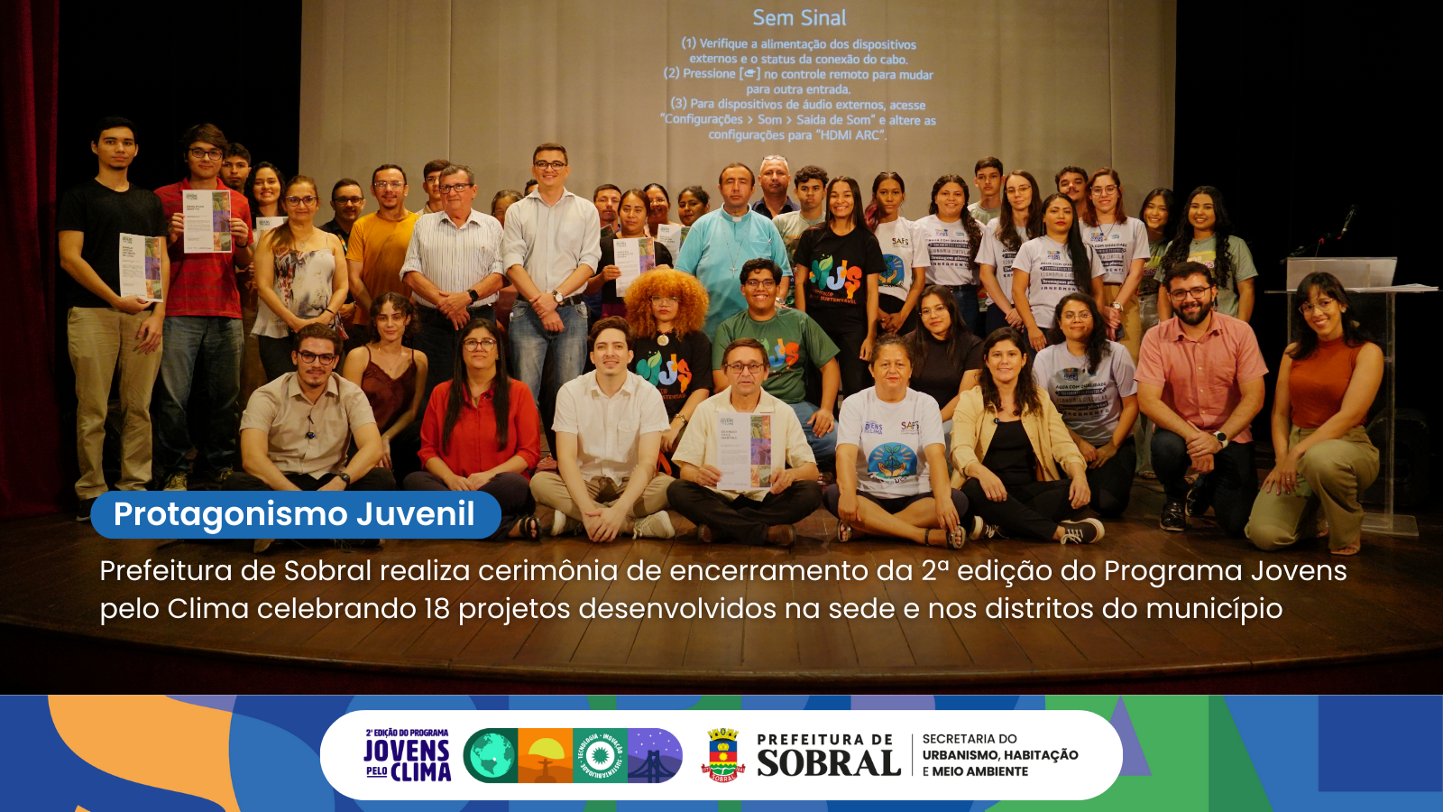 Prefeitura de Sobral realiza cerimônia de encerramento da 2ª edição do Progra...