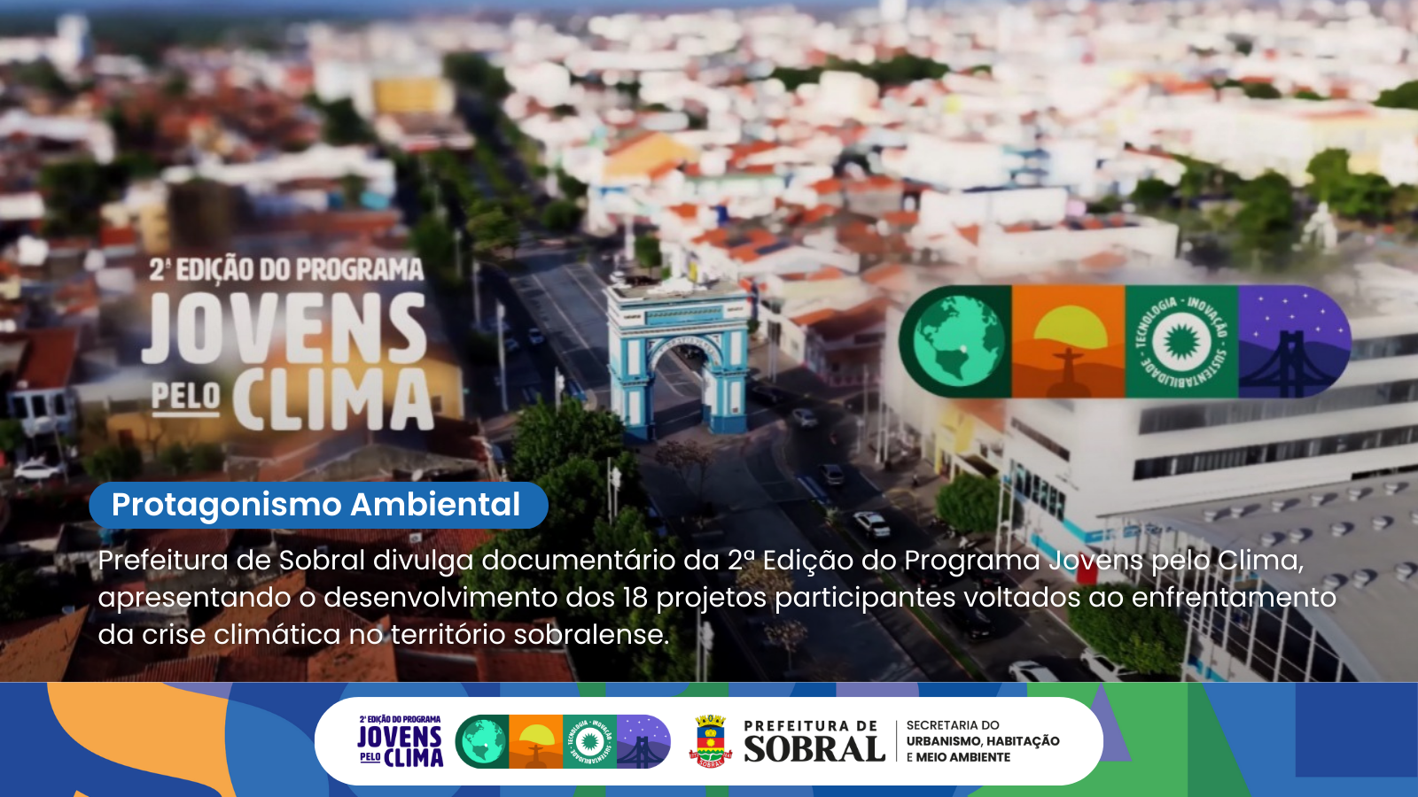 Prefeitura de Sobral divulga o mini documentário da 2ª edição do Programa Jov...