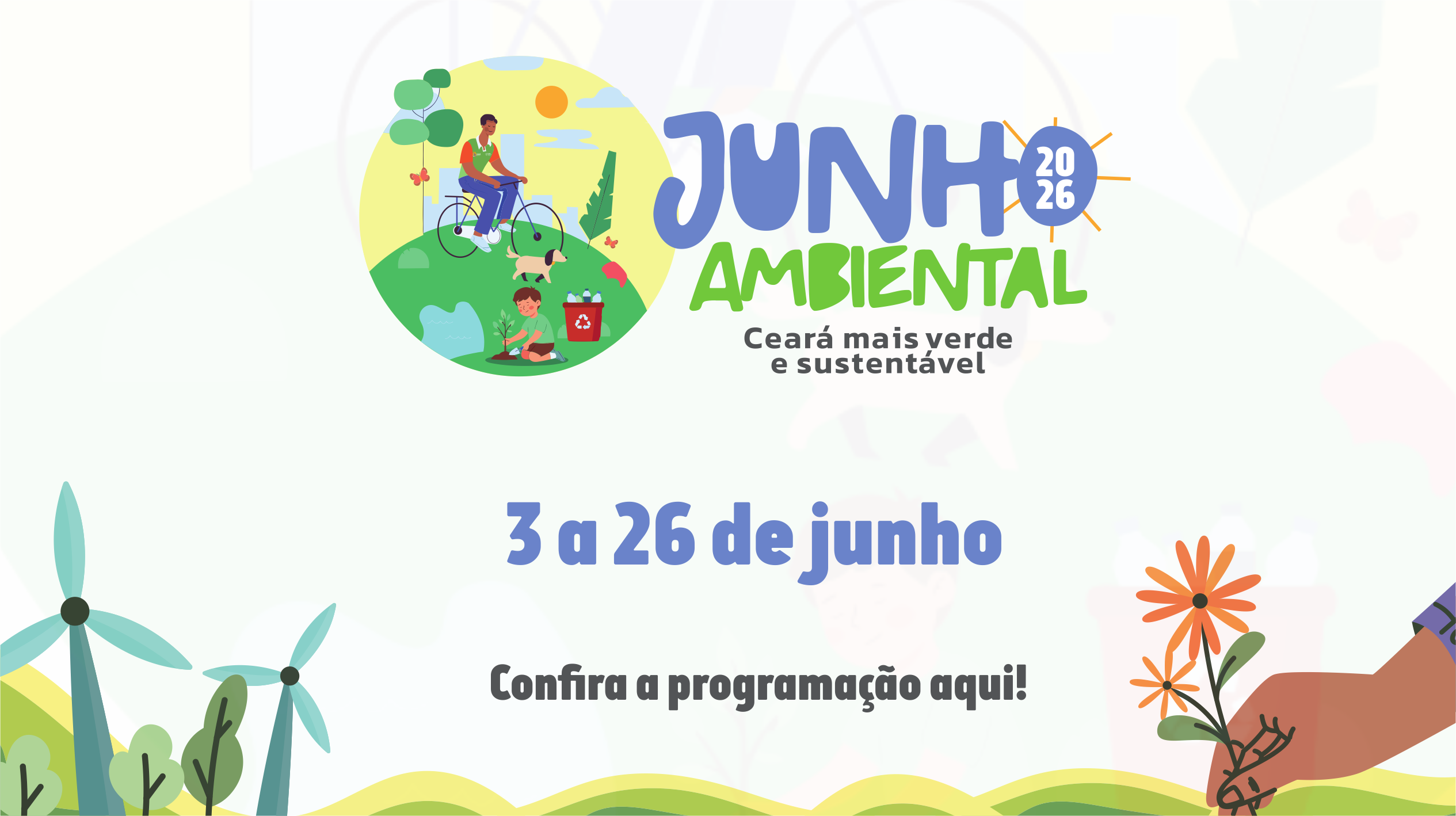 Prefeitura de Sobral promove programação especial na edição do Junho Ambienta...