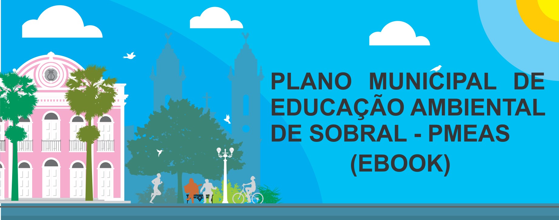 PMEAS - Plano Municipal de Educação Ambiental de Sobral