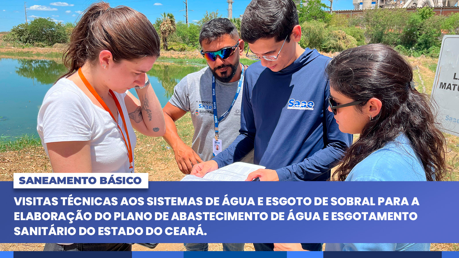 Visitas técnicas aos sistemas de água e esgoto de Sobral para a elaboração do...