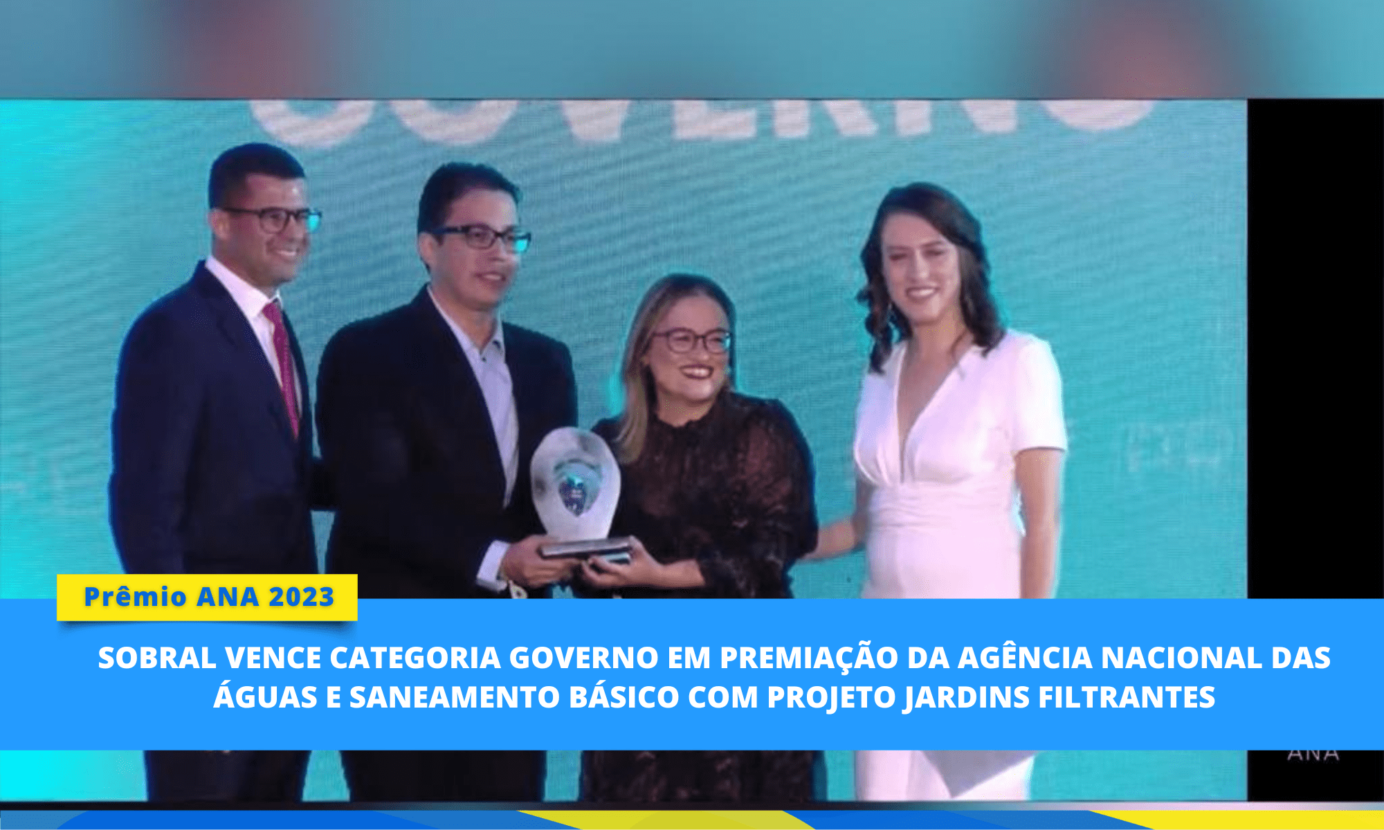 Sobral vence categoria governo em premiação da Agência Nacional das Águas e S...